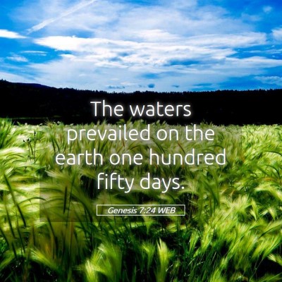 Picture 05 - Genesis 7:24 WEB - The waters prevailed on the earth one hundred - Bible Verse Picture