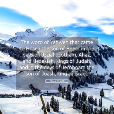 Picture 05 - Hosea 1:1 WEB - The word of Yahweh that came to Hosea the son of - Bible Verse Picture