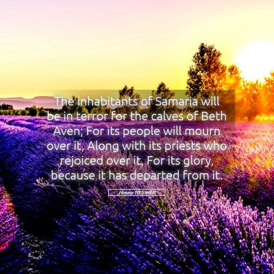 Picture 05 - Hosea 10:5 WEB - The inhabitants of Samaria will be in terror for - Bible Verse Picture