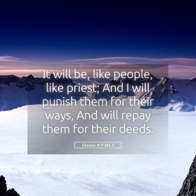Picture 05 - Hosea 4:9 WEB - It will be, like people, like priest; And I will - Bible Verse Picture