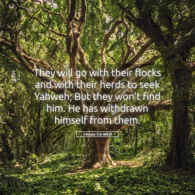 Picture 05 - Hosea 5:6 WEB - They will go with their flocks and with their - Bible Verse Picture