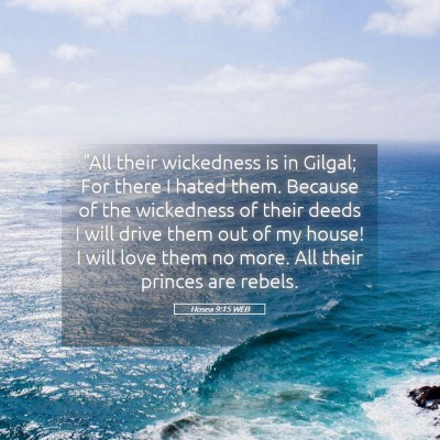 Picture 05 - Hosea 9:15 WEB - 