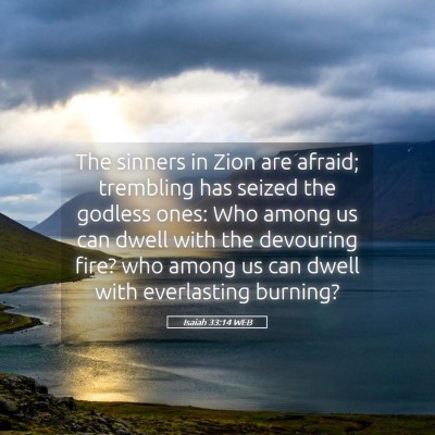 Picture 05 - Isaiah 33:14 WEB - The sinners in Zion are afraid; trembling has - Bible Verse Picture