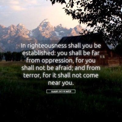 Picture 05 - Isaiah 54:14 WEB - In righteousness shall you be established: you - Bible Verse Picture