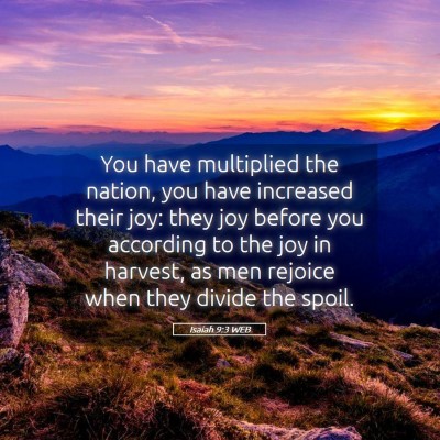 Picture 05 - Isaiah 9:3 WEB - You have multiplied the nation, you have - Bible Verse Picture