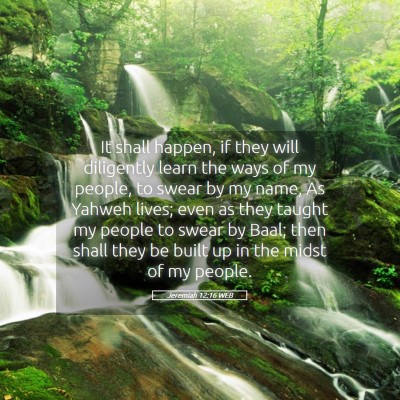 Picture 05 - Jeremiah 12:16 WEB - It shall happen, if they will diligently learn - Bible Verse Picture