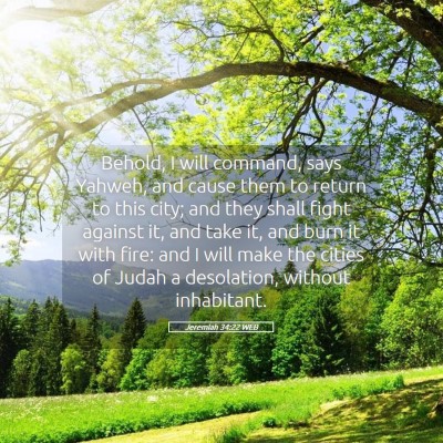 Picture 05 - Jeremiah 34:22 WEB - Behold, I will command, says Yahweh, and cause - Bible Verse Picture