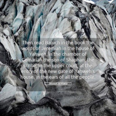 Picture 05 - Jeremiah 36:10 WEB - Then read Baruch in the book the words of - Bible Verse Picture