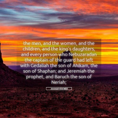 Picture 05 - Jeremiah 43:6 WEB - the men, and the women, and the children, and the - Bible Verse Picture