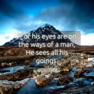 Picture 05 - Job 34:21 WEB - 