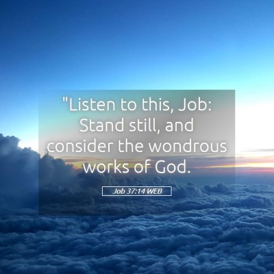 Picture 05 - Job 37:14 WEB - 