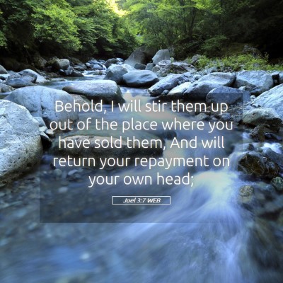 Picture 05 - Joel 3:7 WEB - Behold, I will stir them up out of the place - Bible Verse Picture