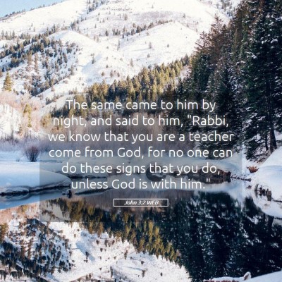 Picture 05 - John 3:2 WEB - The same came to him by night, and said to him, - Bible Verse Picture
