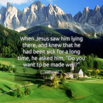 Picture 05 - John 5:6 WEB - When Jesus saw him lying there, and knew that he - Bible Verse Picture
