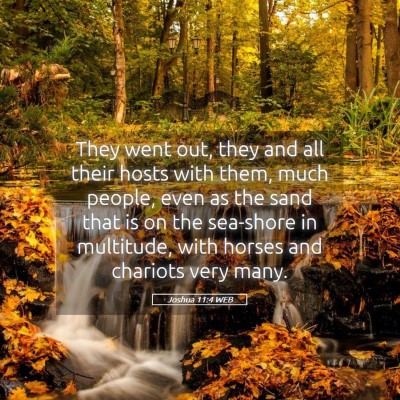 Picture 05 - Joshua 11:4 WEB - They went out, they and all their hosts with - Bible Verse Picture