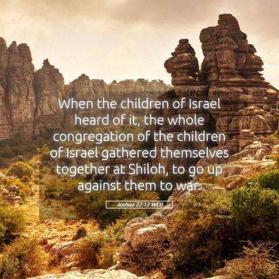 Picture 05 - Joshua 22:12 WEB - When the children of Israel heard of it, the - Bible Verse Picture