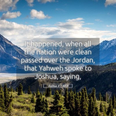 Picture 05 - Joshua 4:1 WEB - It happened, when all the nation were clean - Bible Verse Picture