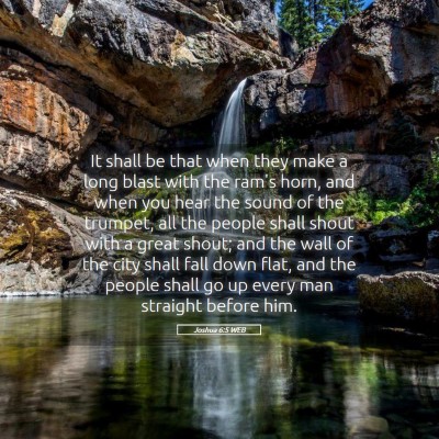 Picture 05 - Joshua 6:5 WEB - It shall be that when they make a long blast with - Bible Verse Picture