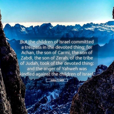 Picture 05 - Joshua 7:1 WEB - But the children of Israel committed a trespass - Bible Verse Picture