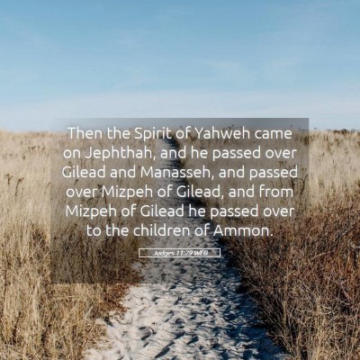 Picture 05 - Judges 11:29 WEB - Then the Spirit of Yahweh came on Jephthah, and - Bible Verse Picture