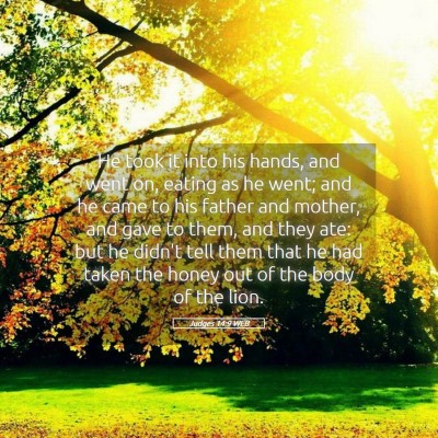 Picture 05 - Judges 14:9 WEB - He took it into his hands, and went on, eating as - Bible Verse Picture