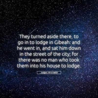 Picture 05 - Judges 19:15 WEB - They turned aside there, to go in to lodge in - Bible Verse Picture