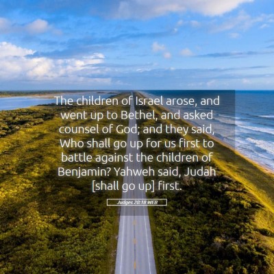 Picture 05 - Judges 20:18 WEB - The children of Israel arose, and went up to - Bible Verse Picture