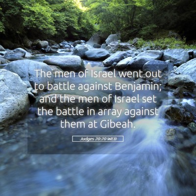 Picture 05 - Judges 20:20 WEB - The men of Israel went out to battle against - Bible Verse Picture