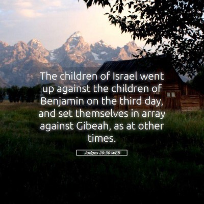 Picture 05 - Judges 20:30 WEB - The children of Israel went up against the - Bible Verse Picture