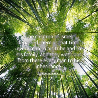 Picture 05 - Judges 21:24 WEB - The children of Israel departed there at that - Bible Verse Picture