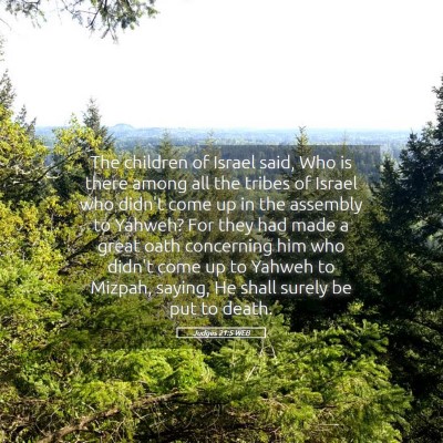 Picture 05 - Judges 21:5 WEB - The children of Israel said, Who is there among - Bible Verse Picture