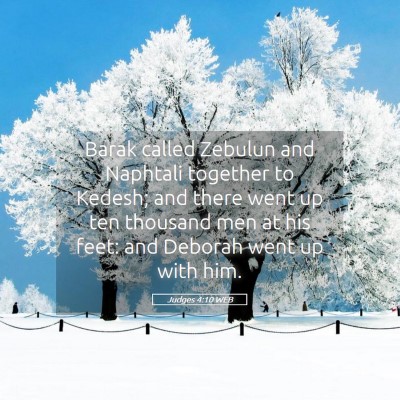 Picture 05 - Judges 4:10 WEB - Barak called Zebulun and Naphtali together to - Bible Verse Picture