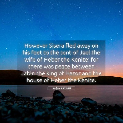 Picture 05 - Judges 4:17 WEB - However Sisera fled away on his feet to the tent - Bible Verse Picture