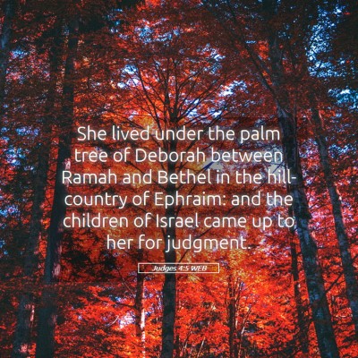 Picture 05 - Judges 4:5 WEB - She lived under the palm tree of Deborah between - Bible Verse Picture