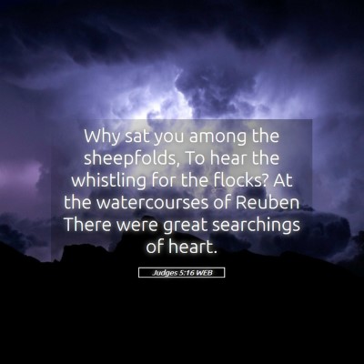Picture 05 - Judges 5:16 WEB - Why sat you among the sheepfolds, To hear the - Bible Verse Picture