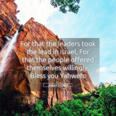 Picture 05 - Judges 5:2 WEB - For that the leaders took the lead in Israel, For - Bible Verse Picture