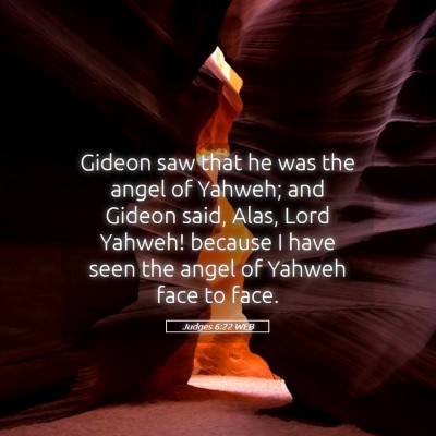Picture 05 - Judges 6:22 WEB - Gideon saw that he was the angel of Yahweh; and - Bible Verse Picture