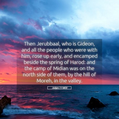 Picture 05 - Judges 7:1 WEB - Then Jerubbaal, who is Gideon, and all the people - Bible Verse Picture