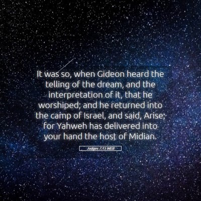 Picture 05 - Judges 7:15 WEB - It was so, when Gideon heard the telling of the - Bible Verse Picture