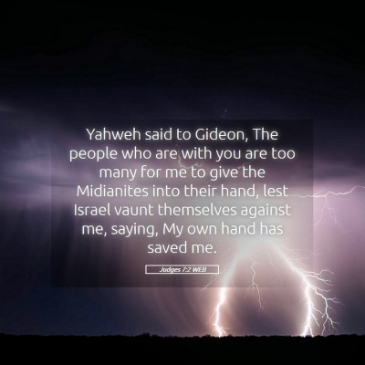 Picture 05 - Judges 7:2 WEB - Yahweh said to Gideon, The people who are with - Bible Verse Picture