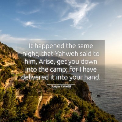 Picture 05 - Judges 7:9 WEB - It happened the same night, that Yahweh said to - Bible Verse Picture
