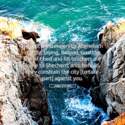 Picture 05 - Judges 9:31 WEB - He sent messengers to Abimelech craftily, saying, - Bible Verse Picture