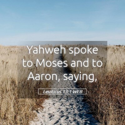 Picture 05 - Leviticus 13:1 WEB - Yahweh spoke to Moses and to Aaron, - Bible Verse Picture