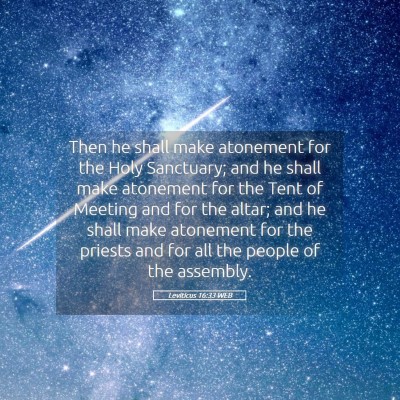 Picture 05 - Leviticus 16:33 WEB - Then he shall make atonement for the Holy - Bible Verse Picture