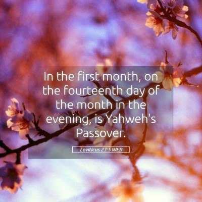 Picture 05 - Leviticus 23:5 WEB - In the first month, on the fourteenth day of the - Bible Verse Picture