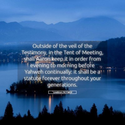 Picture 05 - Leviticus 24:3 WEB - Outside of the veil of the Testimony, in the Tent - Bible Verse Picture