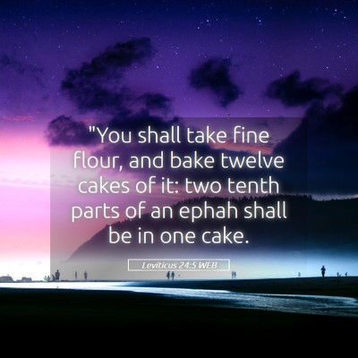 Picture 05 - Leviticus 24:5 WEB - 