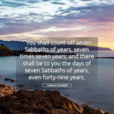 Picture 05 - Leviticus 25:8 WEB - 
