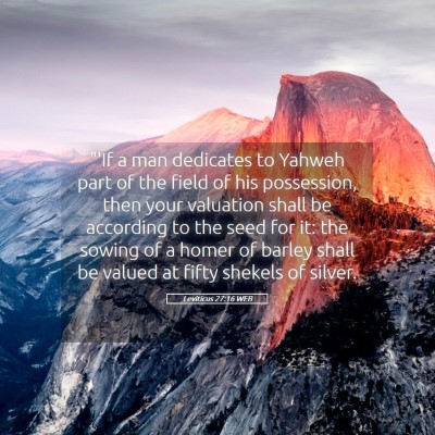 Picture 05 - Leviticus 27:16 WEB - 