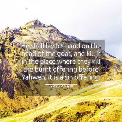 Picture 05 - Leviticus 4:24 WEB - He shall lay his hand on the head of the goat, - Bible Verse Picture
